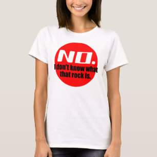 Ich weiß nicht, was dieser Felsen ist (rot) T-Shirt