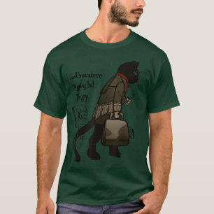 Ich weiß nicht, wohin ich gehe, aber ich bin schwu T-Shirt