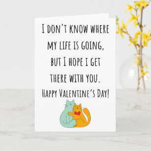 Ich weiß nicht, wohin mein Leben geht, Valentine Karte