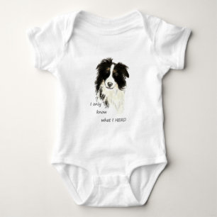 Ich weiß nur, was ich Border Collie Hunde Humor he Baby Strampler