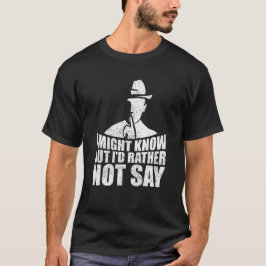 Ich weiß vielleicht Bescheid, aber ich sage es lie T-Shirt