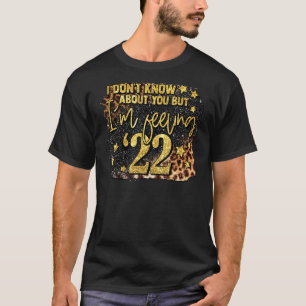 Ich weiß von dir, ich bin Gefühl 2022 Leopard Spar T-Shirt