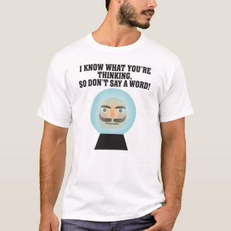 ICH WEISS WAS DU DENKST, ALSO SAG KEIN WORT T-Shirt