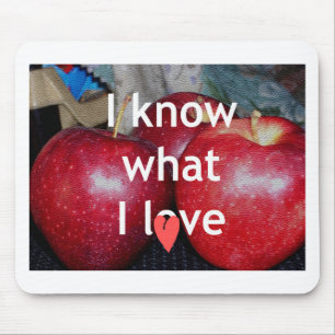 "Ich weiß, was ich liebe" – Apfel-Themendesign Mousepad