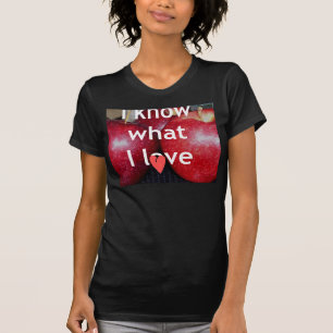 "Ich weiß, was ich liebe" – Apple-Themen-Design T-Shirt