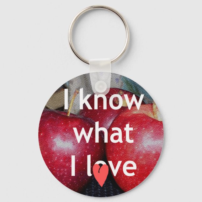 "Ich weiß, was ich Liebe" - Design mit Apple-Thema Schlüsselanhänger (Vorderseite)