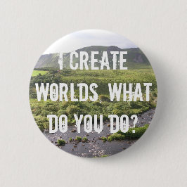Ich Welten, was stellen Sie tun her? Knopf Button