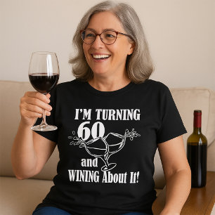 Ich wende 60 und winne darüber T-Shirt