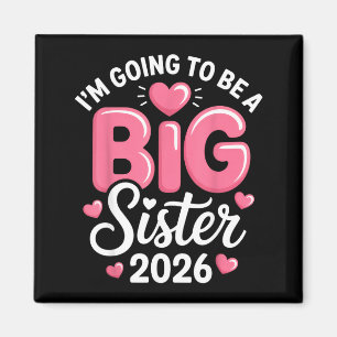 Ich werde 2026 eine große Schwester sein Ankündigu Magnet