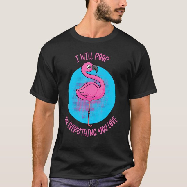 Ich werde auf alles Gekackt, was Sie Liebe Pet Bir T-Shirt (Vorderseite)