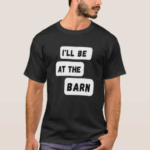 Ich werde auf dem Bauernhof Pferde reiten T-Shirt