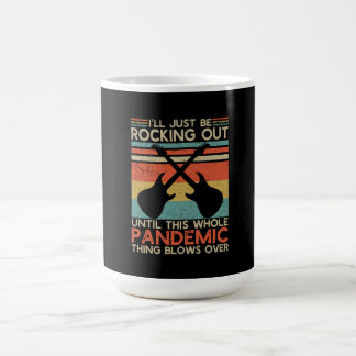 Ich werde ausbrechen bis diese ganze Pandemie Kaffeetasse