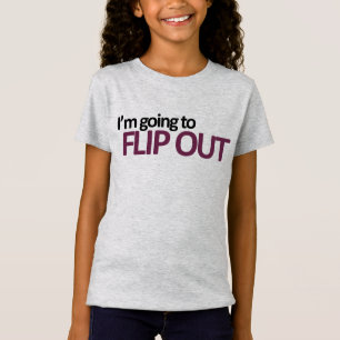 Ich Werde Ausrasten Mädchen T-Shirt