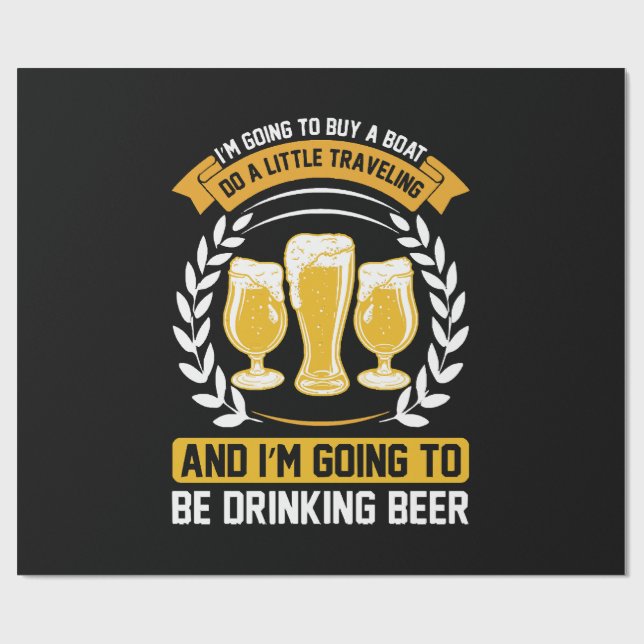 Ich werde Bier trinken Geschenkpapier (Flach)