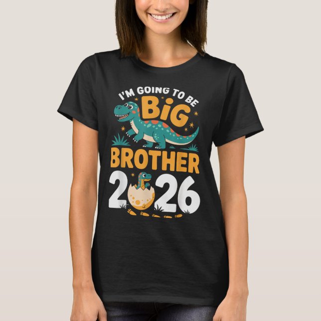 Ich werde Big Brother 2026 sein - Dino-Schwangersc T-Shirt (Vorderseite)