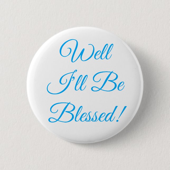 Ich werde Christlich gesegnet sein Button (Vorderseite)