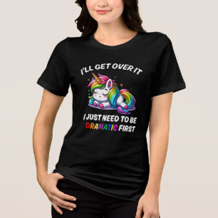 Ich werde darüber hinwegkommen, ich muss nur erst Tri-Blend shirt
