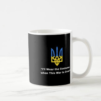 Ich werde das Kostüm tragen, wenn dieser Krieg übe Kaffeetasse