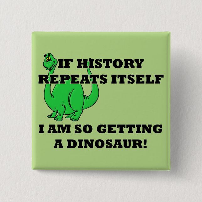 Ich werde definitiv einen Dinosaurier lustigen Kno Button (Vorderseite)