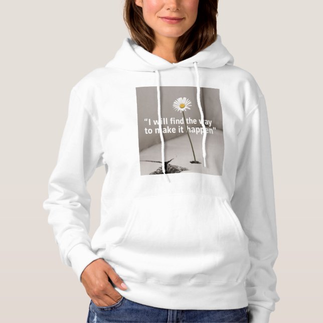 Ich werde den Weg finden, um es umzusetzen Hoodie (Vorderseite)