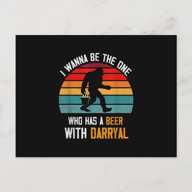 Ich werde derjenige sein, der ein Bier mit Darryl  Ankündigungspostkarte (Vorderseite)