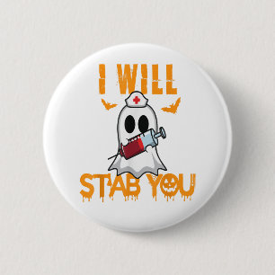 Ich werde dich erstab dich Funny Ghost Nurse Hallo Button