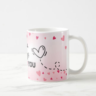 Ich werde dich immer Liebe geben Kaffeetasse