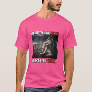 Ich werde dich schützen Kitten Funny Alpha Werwolf T-Shirt