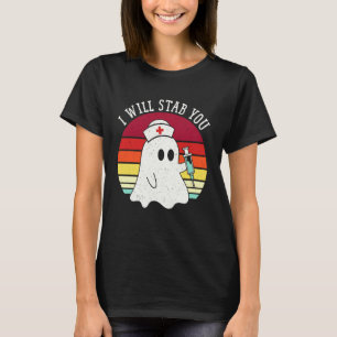 Ich werde dich stechen Krankenpfleger Geist Hallow T-Shirt