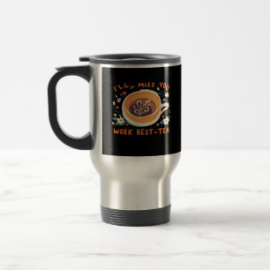 Ich werde dir das beste Tea-Arbeits-Geschenk verpa Reisebecher
