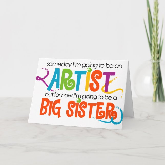 Ich werde ein Artist Big Sister Tshirt sein Ankündigung (Vorderseite)
