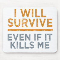 Ich werde ein benutzerdefiniertes Mousepad überleb