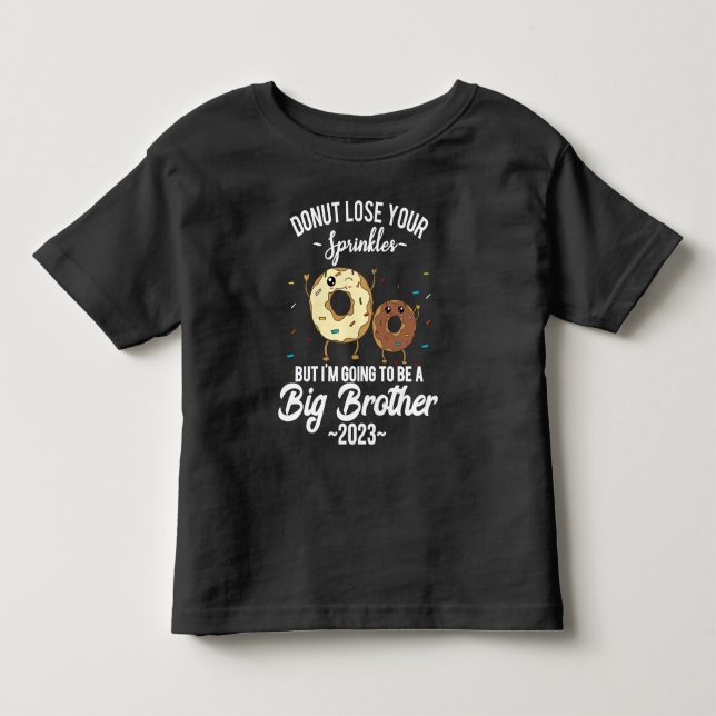 Ich werde ein Big Brother 2023 Donut sein Kleinkind T-shirt (Vorderseite)