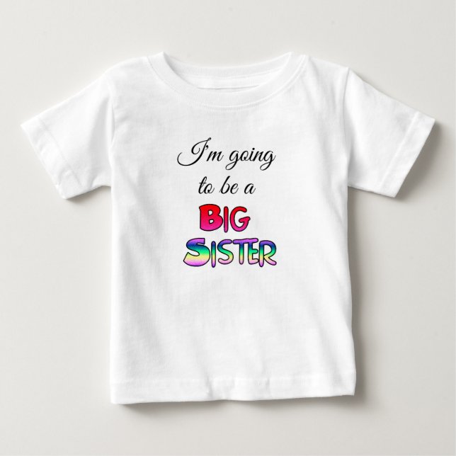 Ich werde ein Big Sister Shirt sein (Vorderseite)