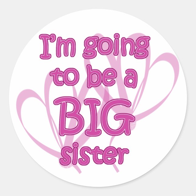 Ich werde ein Big Sister Stickers sein (Vorderseite)