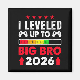 Ich werde ein großer Bruder 2026, den ich bis Magnet