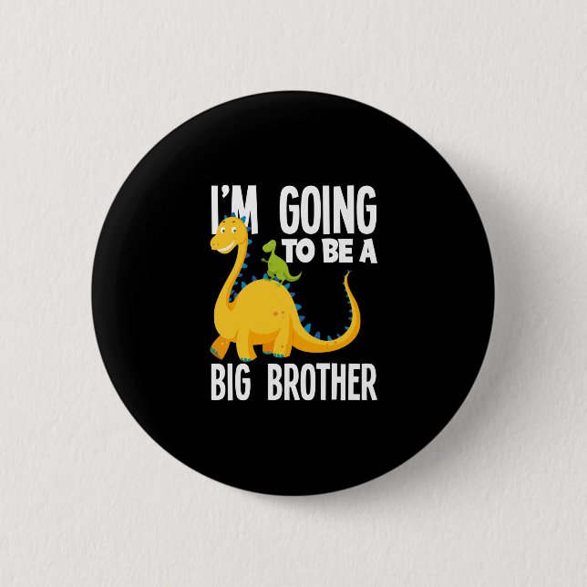 Ich werde ein großer Bruder Dinosaurier Dino sein Button (Vorderseite)