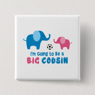 Ich werde ein großer Cousin-Elefant sein Button
