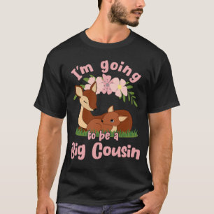 Ich werde ein großer Cousin-Fawn sein, der zum gro T-Shirt