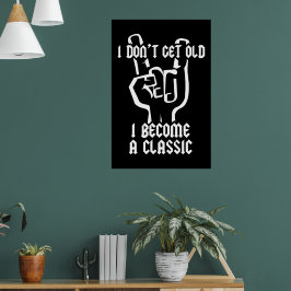 Ich werde ein Klassiker Poster