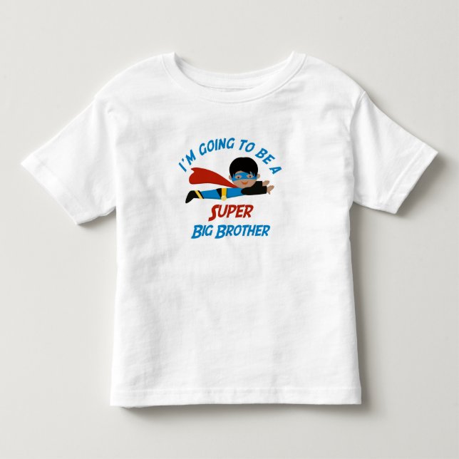 Ich werde ein Super Big Brother Shirt (Vorderseite)