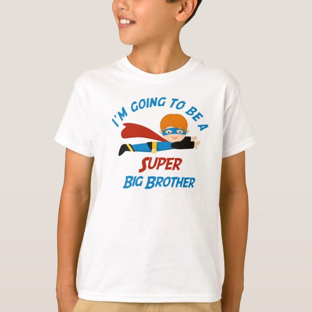 Ich werde ein super großer Bruder-Shirt sein T-Shirt (Vorderseite)