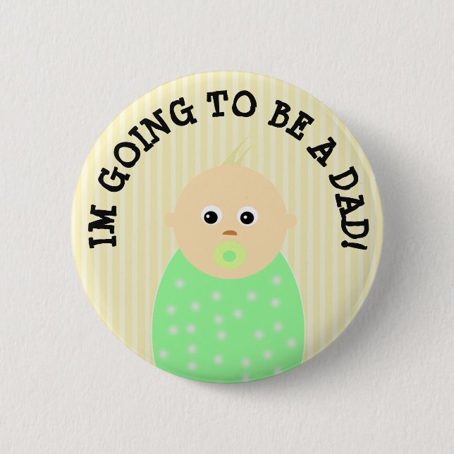 Ich werde ein Vater-Button sein Button (Vorderseite)