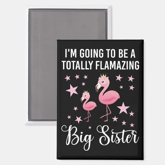 Ich werde eine ganz fantastische Schwester sein Magnet (Vorderseite/Rückseite)