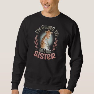 Ich werde eine große Schwester 2023 Giraffe Ankünd Sweatshirt