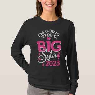 Ich werde eine große Schwester 2023-Schwangerschaf T-Shirt