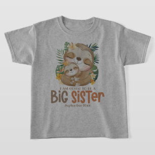 Ich werde eine große Schwester Sloth Ankündigung w T-Shirt