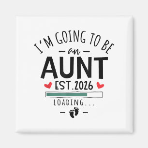 Ich werde eine Tante 2026 1. Baby-Schwangerschaft Magnet