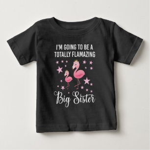 Ich werde eine total flamazing Schwester sein Baby T-shirt