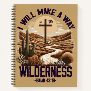 Ich werde einen Weg in der Wüste bereiten Christ Notizbuch